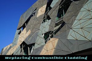 Replacing Combustible Cladding