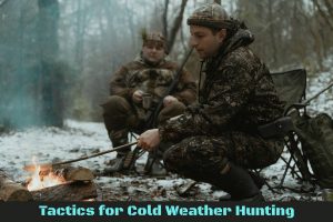 Tactics for Cold Weather Hunting